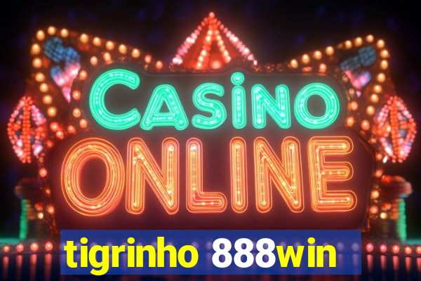 tigrinho 888win